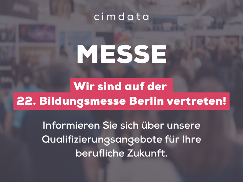 Bildungsmesse Berlin 2026: Lernen Sie cimdata kennen